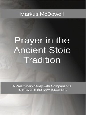 cover image of Prayer in the Ancient Stoic Tradition